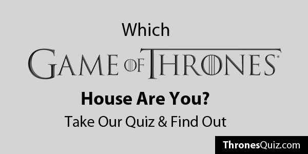 Game of thrones house quiz