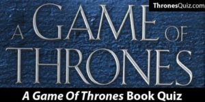 Game Of Thrones Book 1 Quiz: Test Your ‘AGOT’ Knowledge
