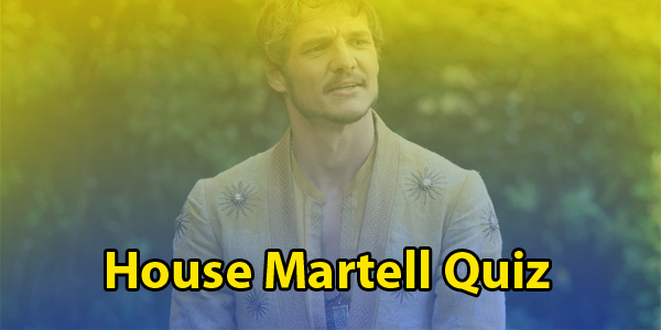 House Martell quiz